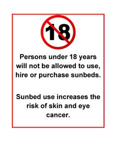Persons under 18 years will not be allowed to use, hire or purchase sunbeds - warning sign - Bronze Age Tanning Limited